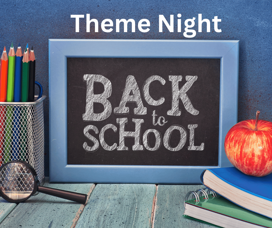 Back to School Theme Night