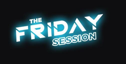The Friday Session