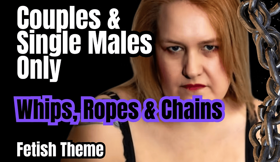Whips – Ropes – Chains